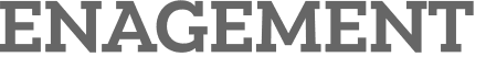 ENAGEMENT