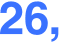 26,