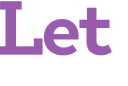 Let 