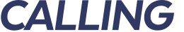 CALLING 