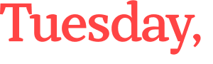 Tuesday, 