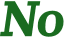 No 