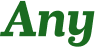 Any 