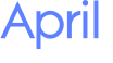 April 