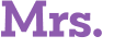 Mrs. 