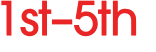 1st–5th 