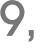 9, 