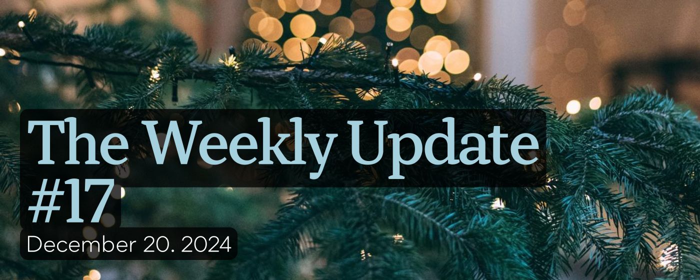 The Weekly Update #17