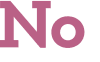 No 