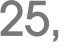 25, 