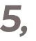 5, 