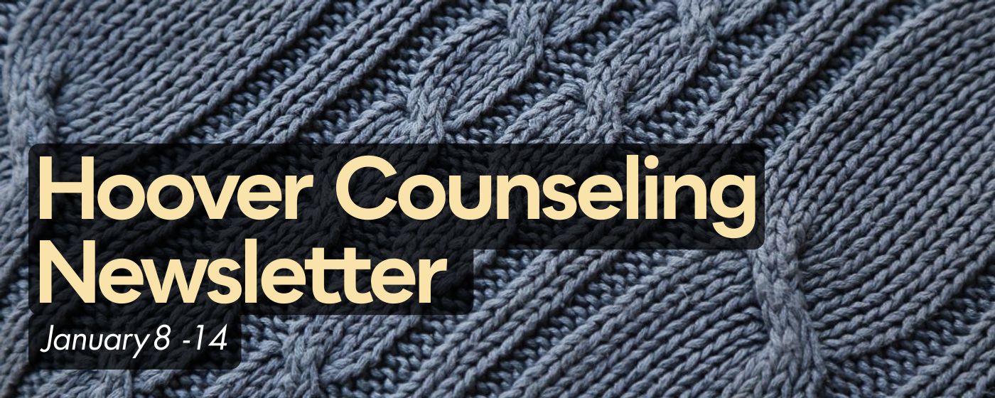 Hoover Counseling Newsletter 