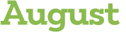 August 