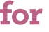 for 