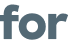 for 