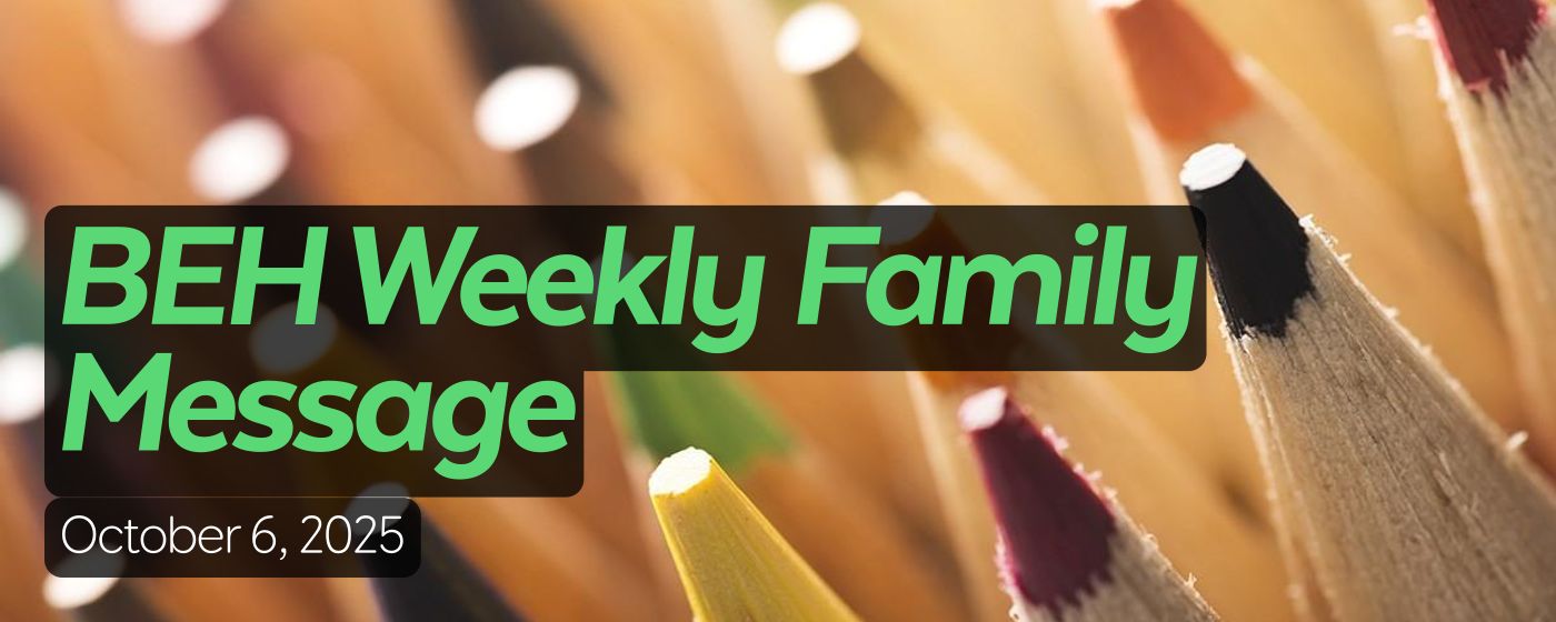 BEH Weekly Family Message