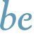 be