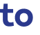 to 