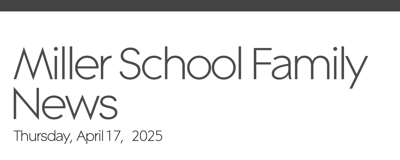 Miller School Family News