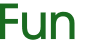 Fun 