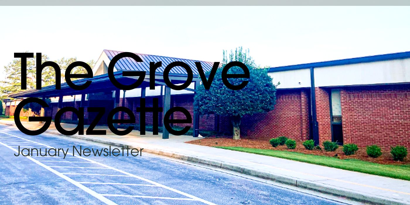 The Grove Gazette January Newsletter