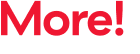 More! 