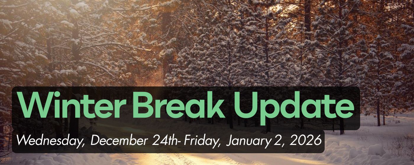 Winter Break Update
