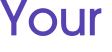Your 
