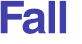 Fall 