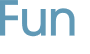 Fun 