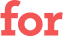 for 