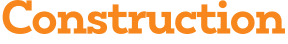 Construction