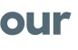 our 