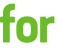 for 