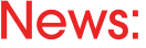 News: