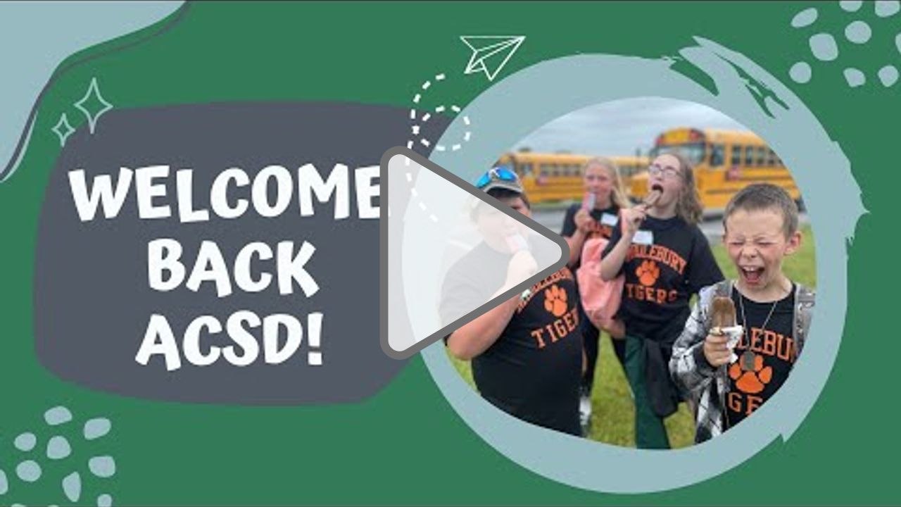 Click to play: 2022-2023 Welcome Back ACSD!