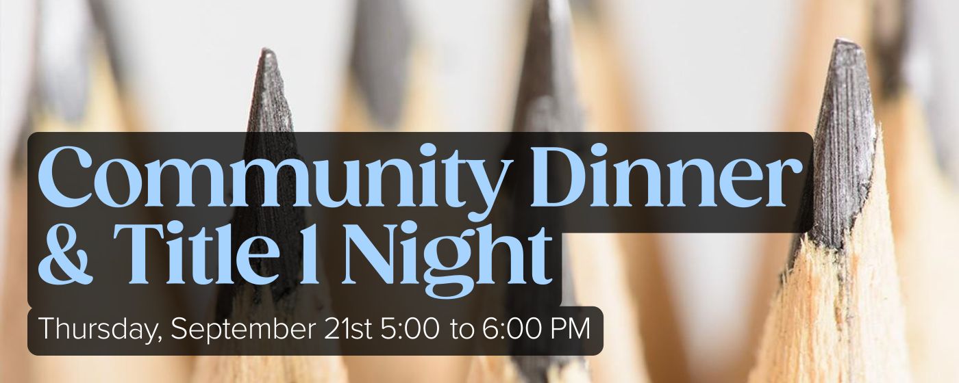Community Dinner & Title 1 Night