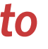 to 