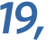 19, 