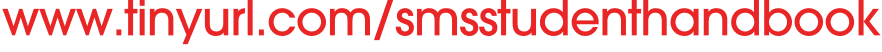 www.tinyurl.com/smsstudenthandbook