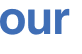 our 