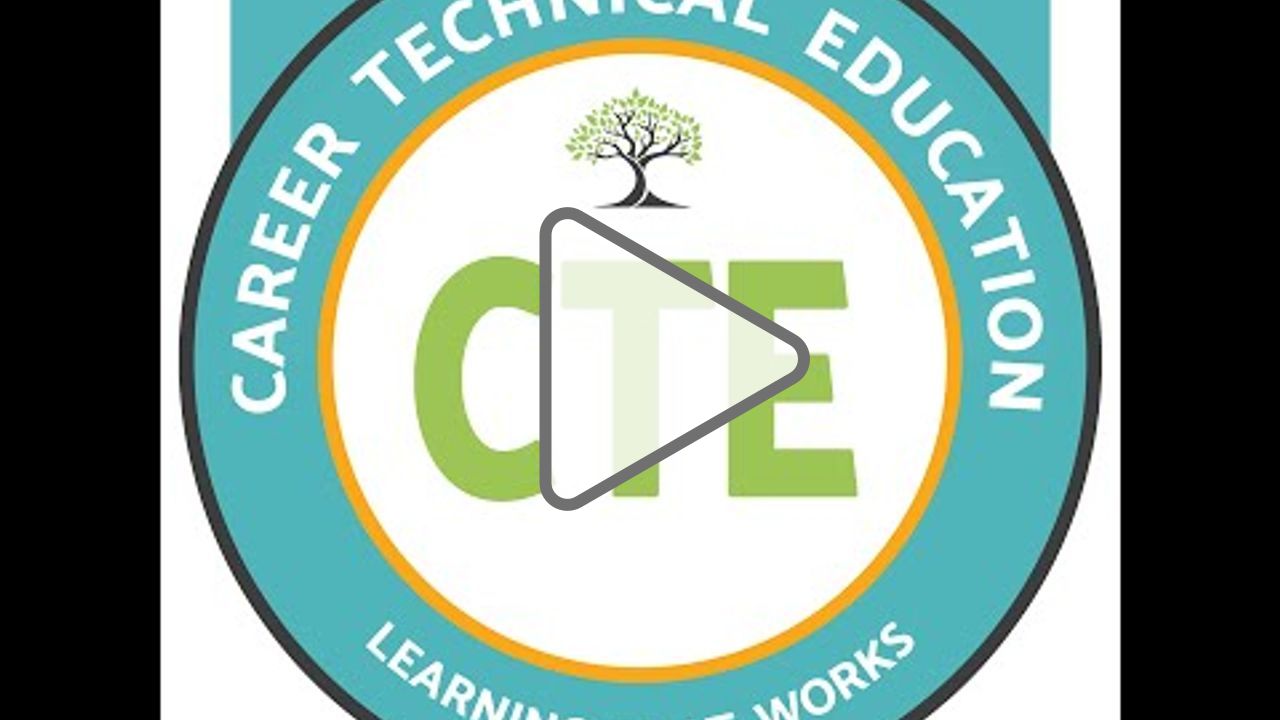 Click to play: Career Technical Education CTE Learning that Works 1080p