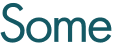 Some 