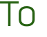 To 
