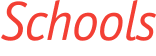 Schools