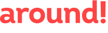 around!