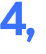 4, 