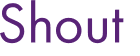 Shout 