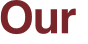 Our 
