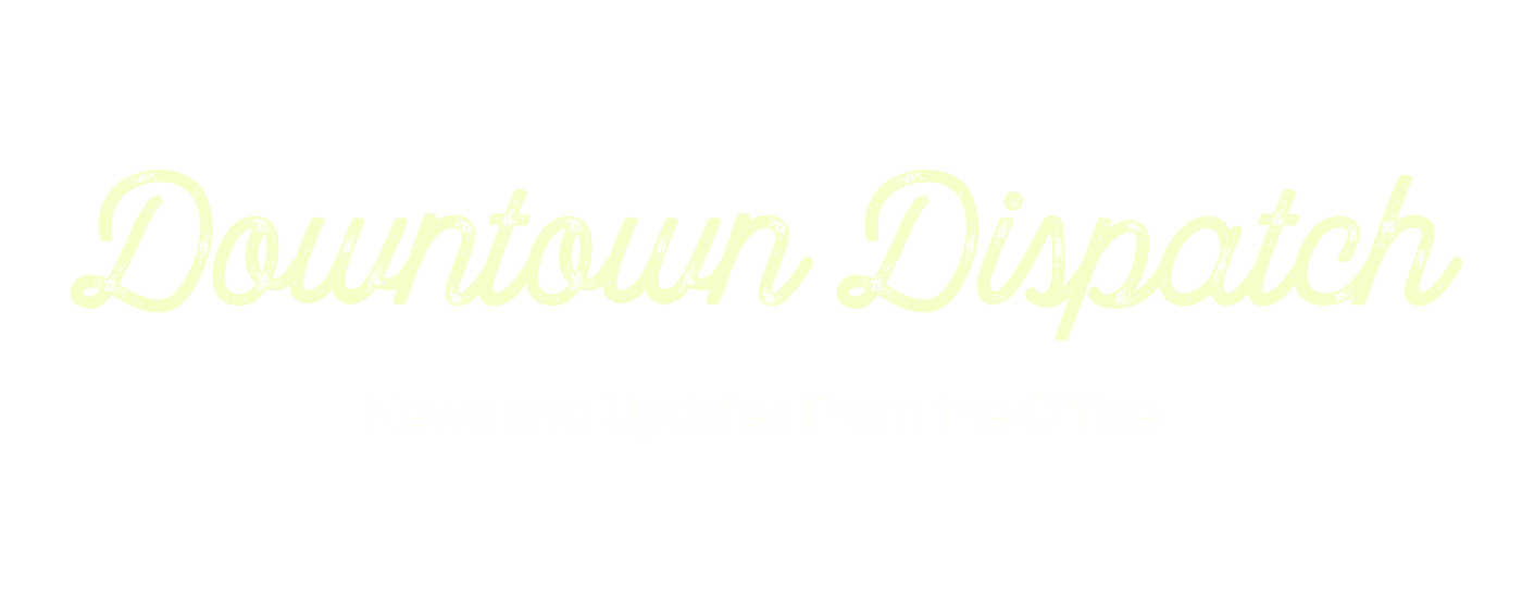 Downtown Dispatch